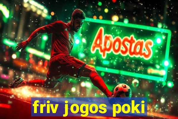 friv jogos poki